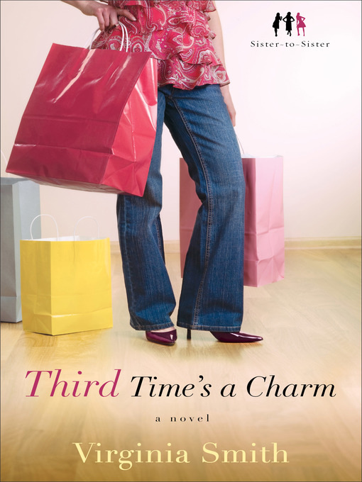 Title details for Third Time's a Charm by Virginia Smith - Available